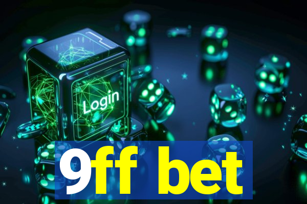 9ff bet